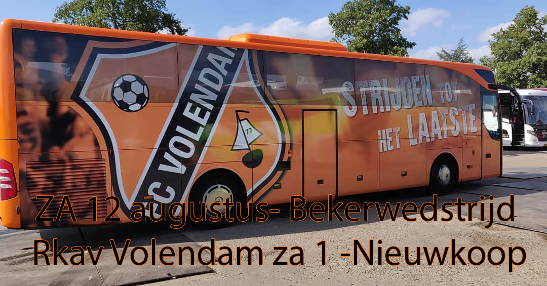 Supportersbus za 12 augustus bekerwedstrijd Nieuwkoop- Rkav Volendam za 1